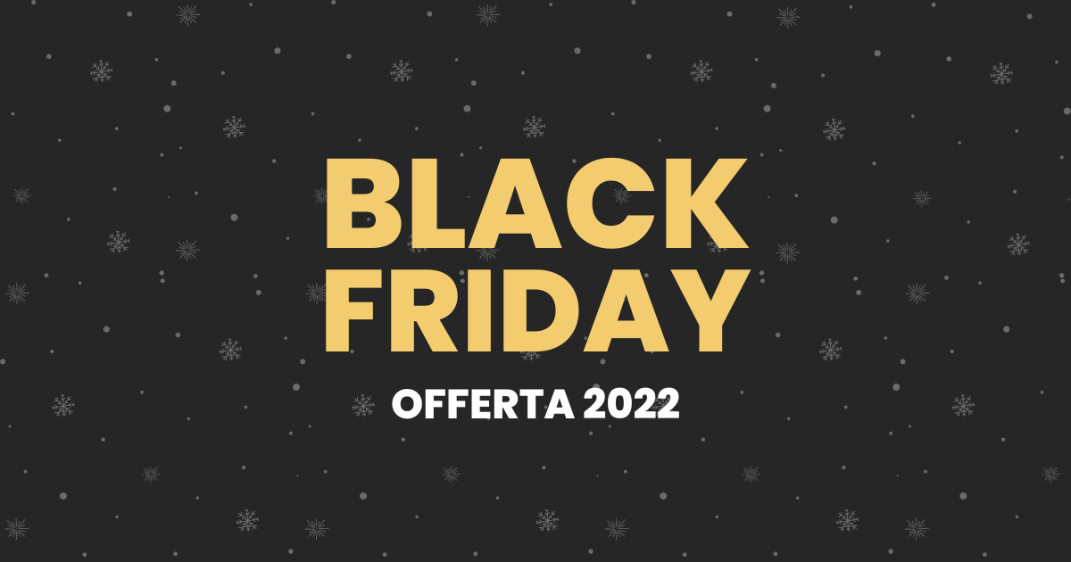 È arrivato il Black Friday 2022 di Home! Magazine - Incredibile, per te un buono sconto fino a 50 euro!